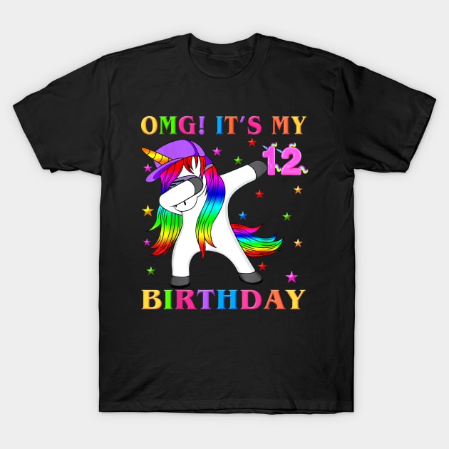 12th Bday Girls,OMG! It_s My Birthday TShirt Unicorn Dabbing T-Shirt by craiglimu